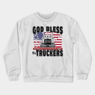 GOD BLESS THE TRUCKERS - FREEDOM CONVOY 2022 - BLACK LETTERS Crewneck Sweatshirt